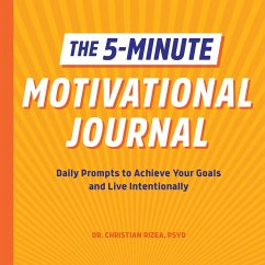 The 5-Minute Motivational Journal - Rizea, Christian