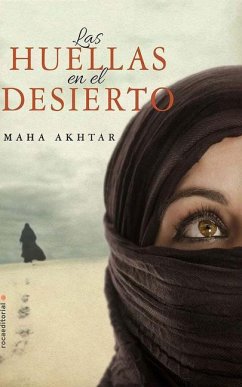 Las Huellas En El Desierto - Akhtar, Maha