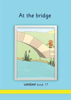 At the bridge weebee Book 17 - Price-Mohr, R. M.