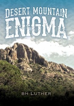 Desert Mountain Enigma - Luther, B. H.