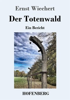 Der Totenwald - Wiechert, Ernst
