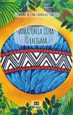 Amazônia Cura - Ô Enigma (eBook, ePUB)