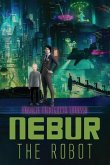 Nebur the Robot (eBook, ePUB)