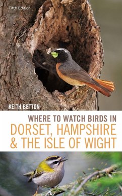 Where to Watch Birds in Dorset, Hampshire and the Isle of Wight - Betton, Keith
