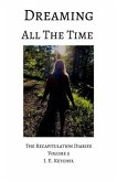 Dreaming All The Time: The Recapitulation Diaries Volume 5