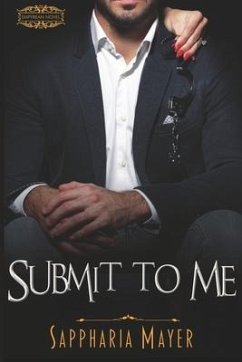 Submit to Me: The Atlas Series (Book 4) - Mayer, Sappharia