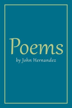 Poems by John Hernandez - Hernandez, John