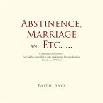 Abstinence, Marriage and Etc. ...