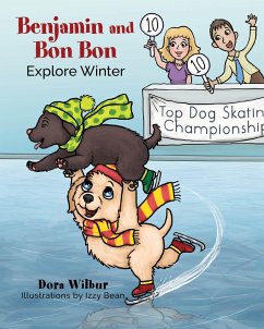 Benjamin and Bon Bon Explore Winter - Wilbur, Dora