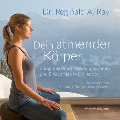 Dein atmender Körper (MP3-Download) - Ray, Dr. Reginald A.