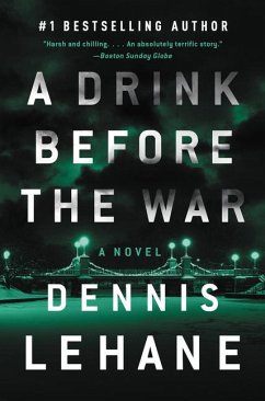 A Drink Before the War - Lehane, Dennis