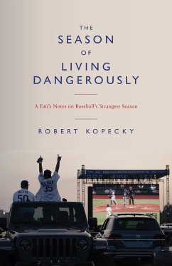 The Season of Living Dangerously - Kopecky, Robert