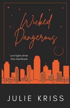 Wicked Dangerous - Kriss, Julie