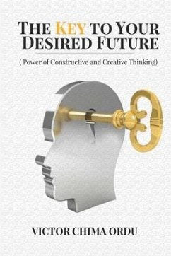 The Key To Your Desired Future - Ordu, Victor Chima