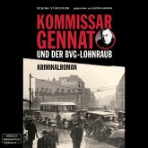 Kommissar Gennat und der BVG-Lohnraub (MP3-Download)