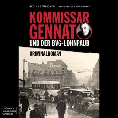 Kommissar Gennat und der BVG-Lohnraub (MP3-Download) - Stürickow, Regina