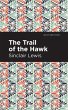 The Trail of the Hawk - Bild 1