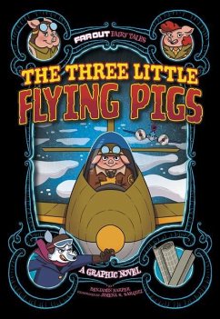 The Three Little Flying Pigs: A Graphic Novel - Harper, Benjamin