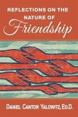 Reflections on the Nature of Friendship