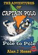 The Adventures of Captain Polo: Pole to... - Bild 1