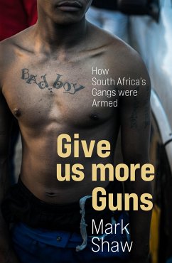 Give Us More Guns (eBook, ePUB) - Shaw, Mark