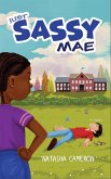 Just Sassy Mae (eBook, ePUB)