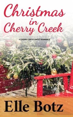 Christmas in Cherry Creek - Botz, Elle