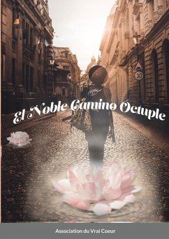 El noble camino óctuple - Association Du Vrai Coeur, Association D