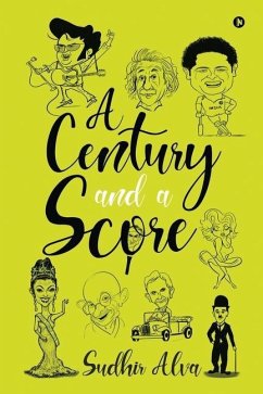 A Century and a Score - Sudhir Alva