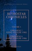 Anno Stellae 1985 & Anno Stellae 1986 (RetroStar Chronicles, #1) (eBook, ePUB)