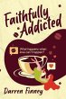 Faithfully Addicted (eBook, ePUB) - Bild 1