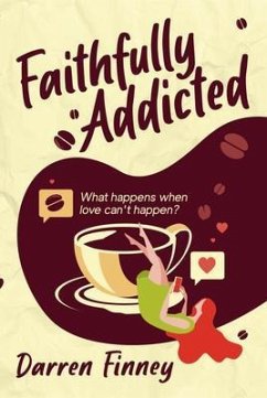 Faithfully Addicted (eBook, ePUB) - Finney, Darren