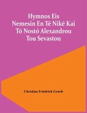 Hymnos Eis Nemesin En Te¿ Nike¿ Kai To¿ Nosto¿ Alexandrou Tou Sevastou