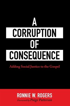 A Corruption of Consequence - Rogers, Ronnie W.