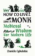How to Live Like a Monk - Bild 1
