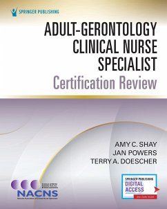 Adult-Gerontology Clinical Nurse Specialist - Shay, Amy C.; Powers, Jan; Doescher, Terry A.