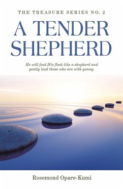 A Tender Shepherd - Opare-Kumi, Rosemond