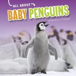 All about Baby Penguins - Rustad, Martha E. H.