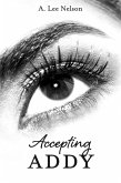 Accepting Addy (eBook, ePUB) Accepting Addy (eBook, ePUB)