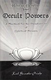 How to Develop Your Occult Powers (eBook, ePUB) How to Develop Your Occult Powers (eBook, ePUB)