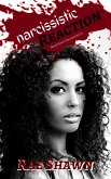 Narcissistic Reaction (Reaction Chronicles, #3) (eBook, ePUB)