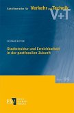 Stadtstruktur und Erreichbarkeit in der postfossilen Zukunft (eBook, PDF)