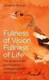 Fullness of Vision, Fullness of Life Fullness of Vision, Fullness of Life
