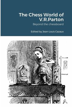 The Chess World of V.R.Parton - Parton, Vernon Rylands