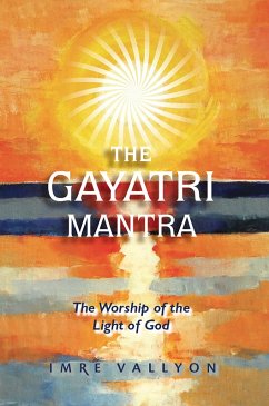 The Gayatri Mantra (eBook, ePUB) - Vallyon, Imre