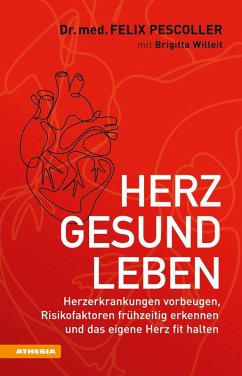 Herzgesund leben (eBook, ePUB) - Pescoller, Felix