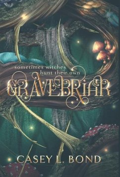 Gravebriar - Bond, Casey L