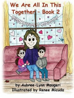 We Are All In This Together - Book 2 - Gratitude and Change - Maugeri, Aubree-Lynn