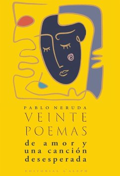 Veinte poemas de amor y una canción desesperada - Neruda, Pablo