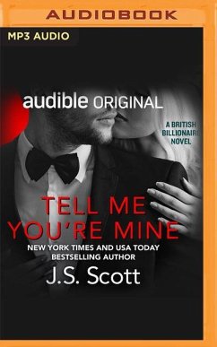 Tell Me You're Mine - Scott, J. S.